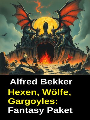 cover image of Hexen, Wölfe, Gargoyles